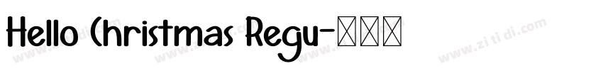 Hello Christmas Regu字体转换 Hello Christmas Regu字体转换